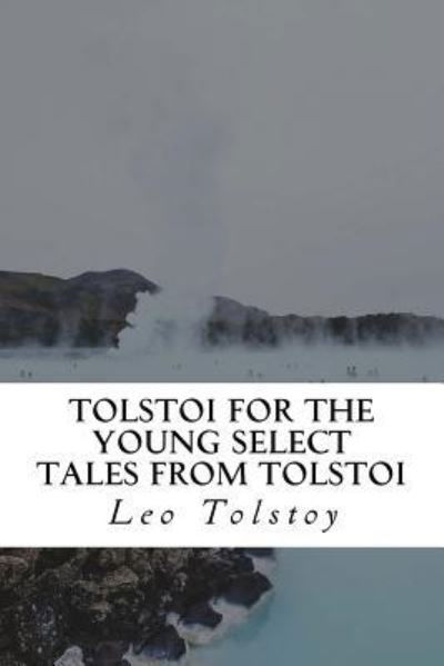 Cover for Lev Nikolaevi? Tolstoy · Tolstoi for the young Select tales from Tolstoi (Book) (2018)