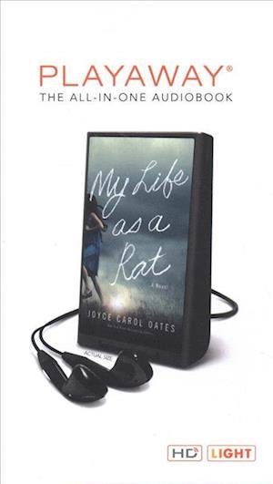 Cover for Joyce Carol Oates · My Life as a Rat (N/A) (2019)