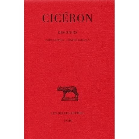 Cover for Cicéron · Discours: Tome Xiv : Pour Sestius. - Contre Vatinius. (Collection Des Universites De France Serie Latine) (French Edition) (Paperback Book) [French edition] (2002)