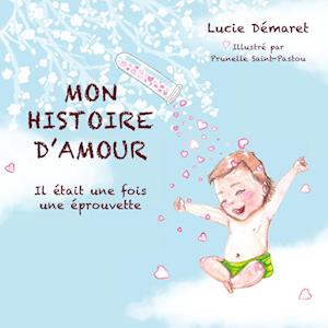 Cover for Lucie Demaret · Mon histoire d'Amour (Book) (2021)