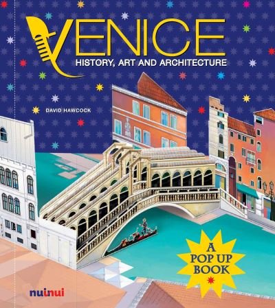 Cover for David Hawcock · Venice: History, Art and Architecture (A Pop Up Book) (Hardcover Book) (2020)