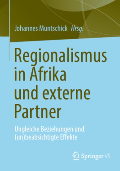 Cover for Johannes Muntschick · Regionalismus in Afrika und Externe Partner (Bog) (2023)