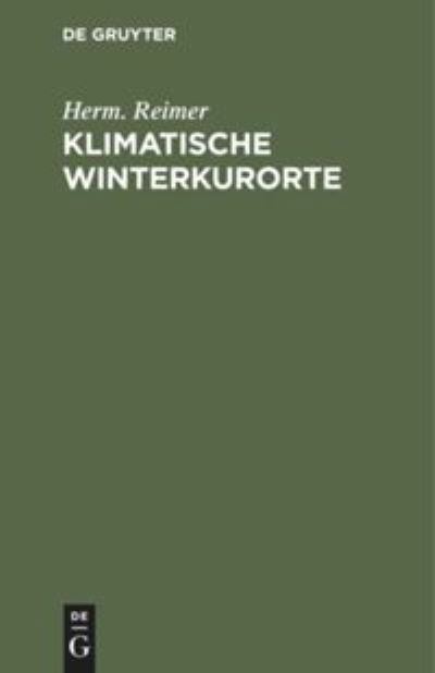 Cover for Hermann Reimer · Klimatische Winterkurorte (Book) (1901)