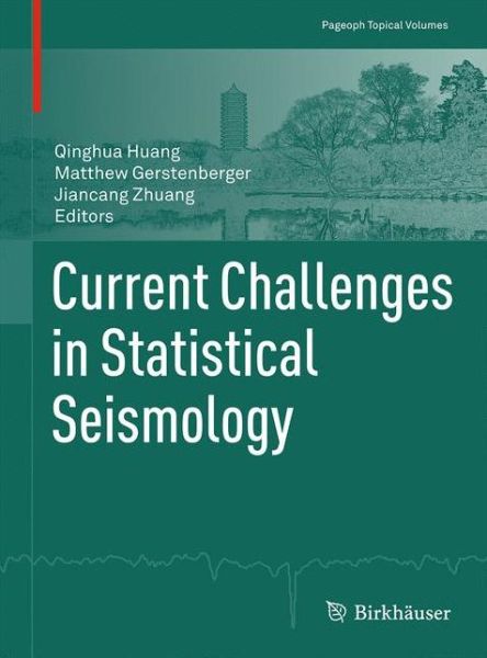Cover for Current Challenges in Statistical Seismology - Pageoph Topical Volumes (Paperback Book) [1st ed. 2016 edition] (2016)