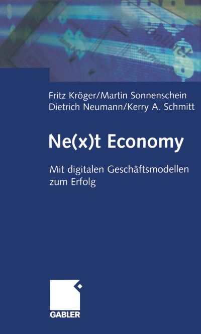 Cover for Fritz Kroger · Ne (x)t Economy (Paperback Book) [Softcover reprint of the original 1st ed. 2001 edition] (2012)