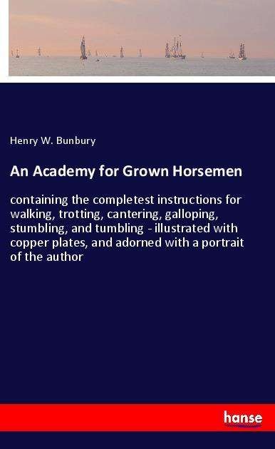 Cover for Bunbury · An Academy for Grown Horsemen (Buch)