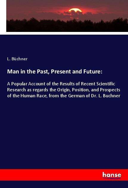 Cover for Büchner · Man in the Past, Present and Fu (N/A)