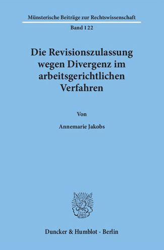 Die Revisionszulassung wegen Div - Jakobs - Books - - 9783428093663 - January 22, 1999