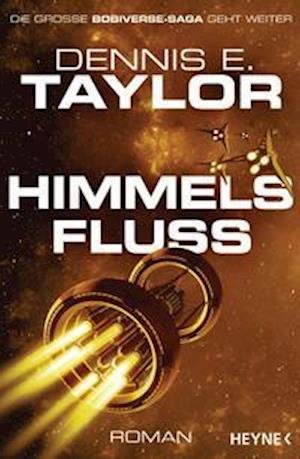Cover for Dennis E. Taylor · Himmelsfluss (Paperback Book) (2022)