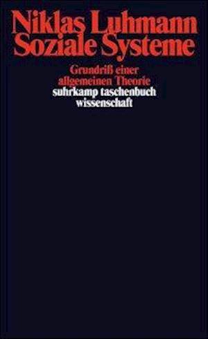 Suhrk.TB.Wi.0666 Luhmann.Soziale System - Niklas Luhmann - Livros - - 9783518282663 -