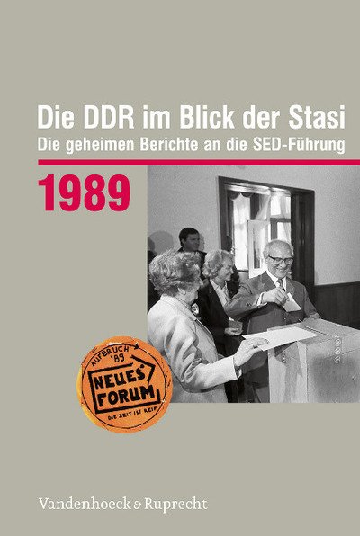 Cover for Die DDR im Blick der Stasi.: Die geheimen Berichte an die SED-Fuhrung (Hardcover Book) (2019)