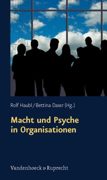 Cover for Rolf Haubl · Macht und Psyche in Organisationen (Book) (2007)