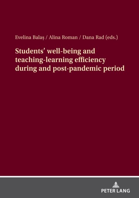 Students' Well-Being and Teaching-learning Efficiency During and Post-pandemic Period - Roxana Maier - Livres - Lang GmbH, Internationaler Verlag der Wi - 9783631899663 - 10 août 2023