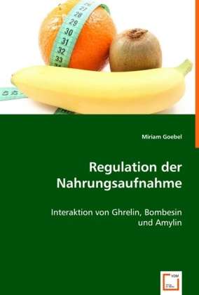 Cover for Goebel · Regulation der Nahrungsaufnahme (Book)