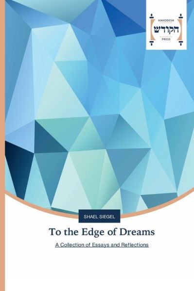 To the Edge of Dreams - Siegel - Livros - - 9783639794663 - 22 de novembro de 2020