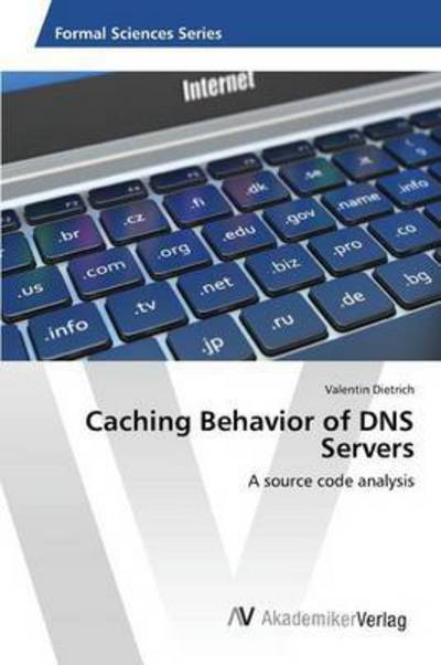 Cover for Dietrich · Caching Behavior of DNS Server (Book) (2016)
