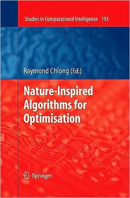 Cover for Raymond Chiong · Nature-Inspired Algorithms for Optimisation - Studies in Computational Intelligence (Hardcover Book) [2009 edition] (2009)