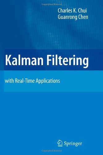 Cover for Charles K. Chui · Kalman Filtering: with Real-Time Applications (Paperback Book) [Softcover reprint of hardcover 4th ed. 2009 edition] (2010)