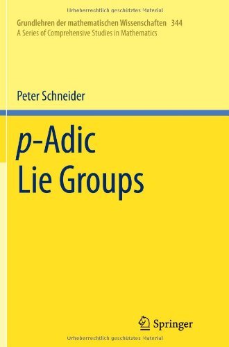 Cover for Peter Schneider · P-adic Lie Groups - Grundlehren Der Mathematischen Wissenschaften (Paperback Book) [2011 edition] (2013)