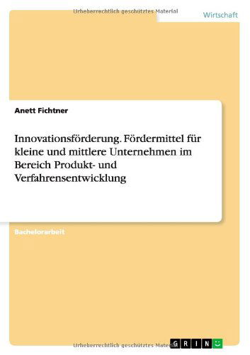 Cover for Anett Fichtner · Innovationsförderung. Fördermittel für (Book) [German edition] (2012)