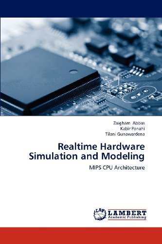 Cover for Tilani Gunawardena · Realtime Hardware Simulation and Modeling: Mips Cpu Architecture (Paperback Bog) (2012)
