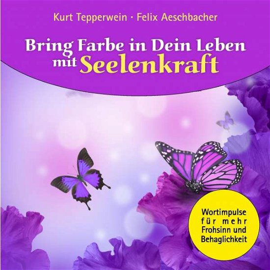 Cover for Tepperwein · Bring Farbe in dein Leben m (Bog)