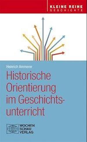 Cover for Ammerer · Historische Orientierung im Ges (Book)