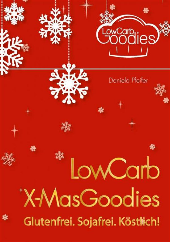 Cover for Pfeifer · LowCarb X-MasGoodies (Buch)