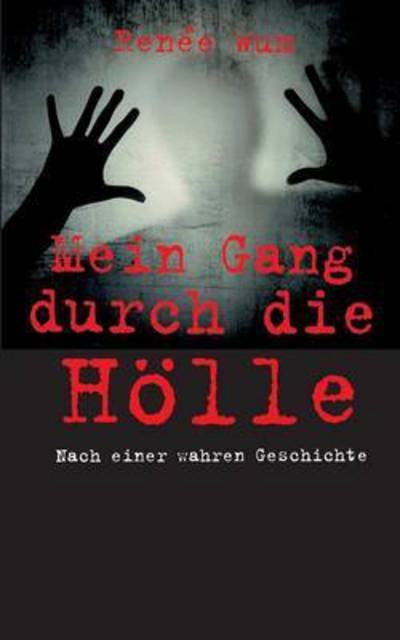 Cover for Wum · Mein Gang durch die Hölle (Book) (2016)