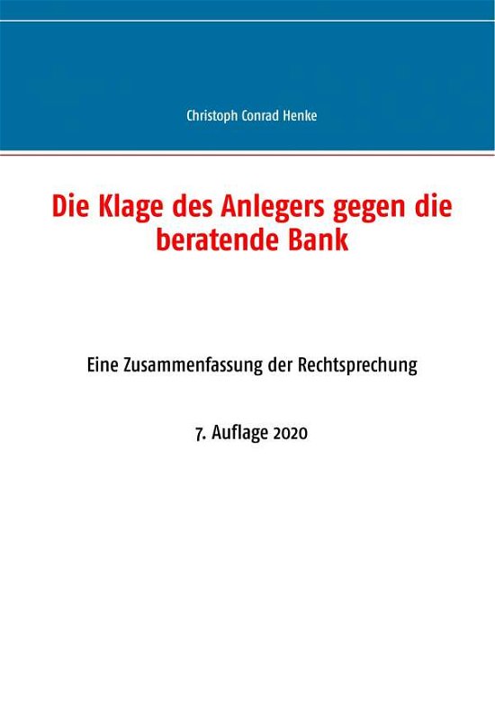 Cover for Henke · Die Klage des Anlegers gegen die (Book)