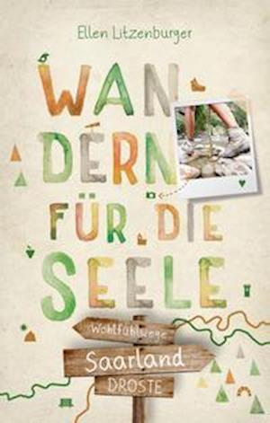 Cover for Ellen Litzenburger · Saarland. Wandern für die Seele (Paperback Book) (2021)