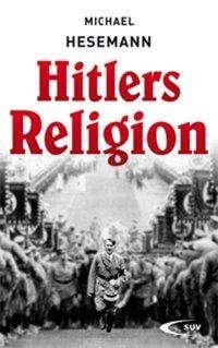 Cover for Hesemann · Hitlers Religion (Buch)