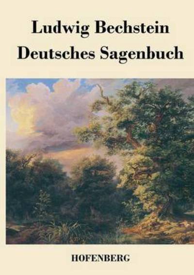 Cover for Ludwig Bechstein · Deutsches Sagenbuch (Paperback Book) (2016)