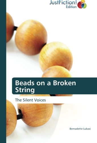 Cover for Bernadette Lubasi · Beads on a Broken String: the Silent Voices (Taschenbuch) (2012)
