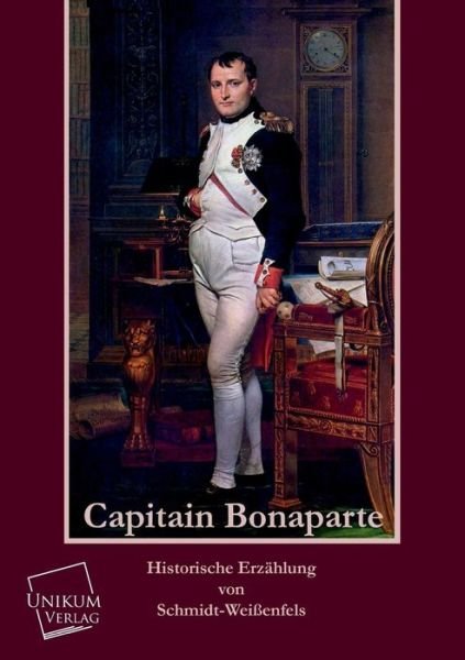 Cover for Schmidt-weissenfels · Capitain Bonaparte (Pocketbok) [German edition] (2013)