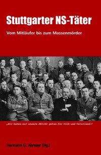 Cover for Abmayr · Stuttgarter NS-Täter, 2. Aufl. (Bok)