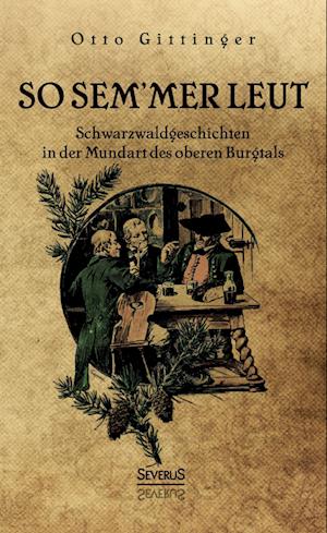 Cover for Otto Gittinger · So sem'mer Leut! (Hardcover Book) (2022)