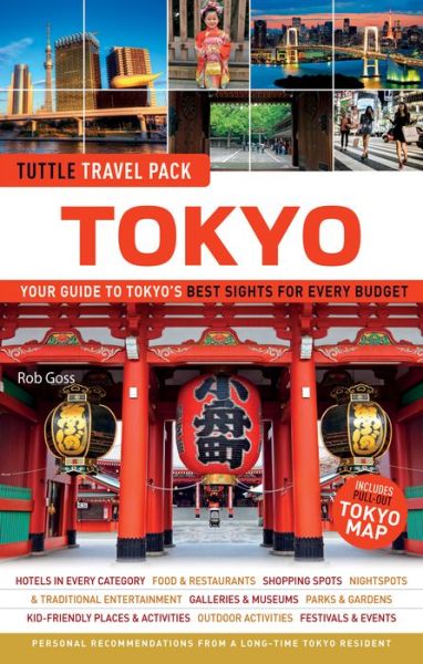 Cover for Rob Goss · Tokyo Tuttle Travel Pack: Your Guide to Tokyo's Best Sights for Every Budget - Tuttle Travel Guide &amp; Map (Paperback Book) [Vinyl Bound Paperback edition] (2014)