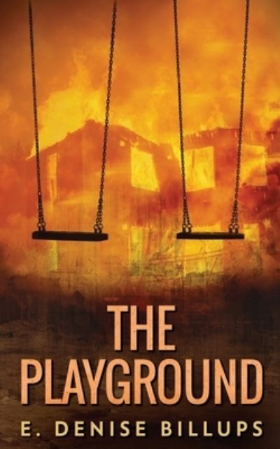 The Playground - E. Denise Billups - Books - Next Chapter - 9784824120663 - December 23, 2021