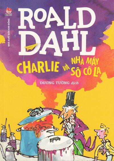 Cover for Roald Dahl · Kalle och chokladfabriken (Vietnamesiska) (Book) (2017)