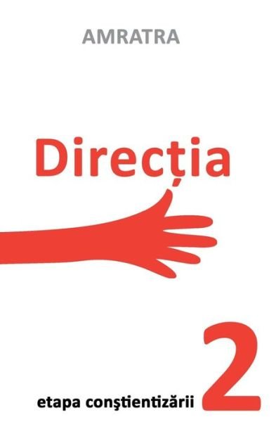 Cover for Amratra · Directia - Etapa Constientizarii (Paperback Bog) (2017)