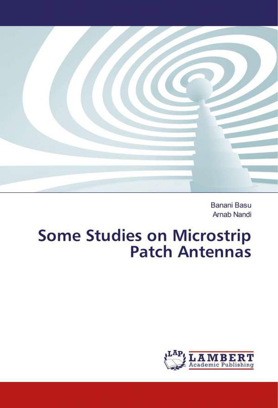 Cover for Basu · Some Studies on Microstrip Patch A (Book)