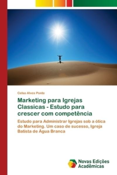 Cover for Ponte · Marketing para Igrejas Classicas (Bok) (2017)