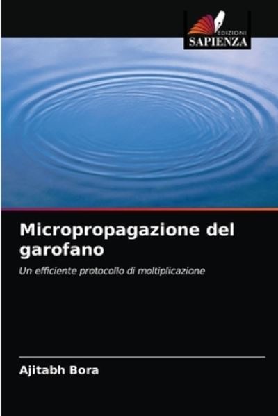 Cover for Ajitabh Bora · Micropropagazione del garofano (Paperback Book) (2021)