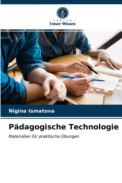 Cover for Nigina Ismatova · Padagogische Technologie (Paperback Book) (2021)
