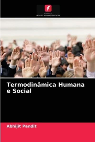 Cover for Abhijit Pandit · Termodinamica Humana e Social (Paperback Book) (2021)