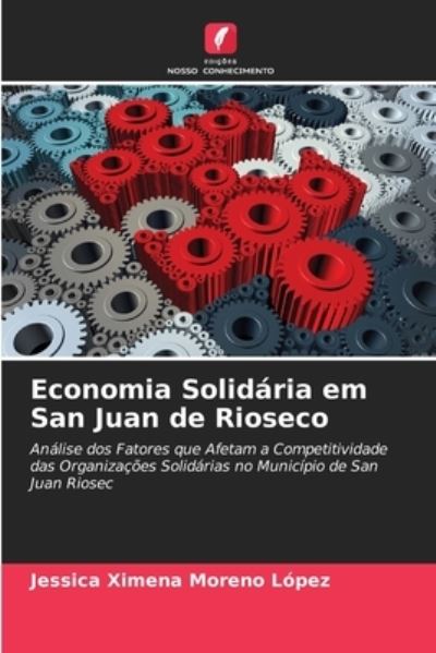 Cover for Jessica Ximena Moreno Lopez · Economia Solidaria em San Juan de Rioseco (Paperback Book) (2021)