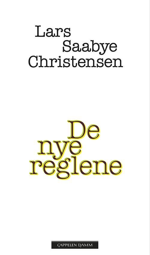Cover for Lars Saabye Christensen · De nye reglene (Bound Book) (2017)