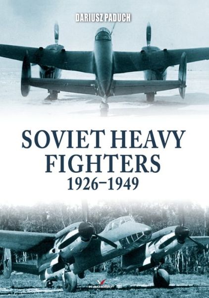 Cover for Dariusz Paduch · Soviet Heavy Fighters 1926-1949 - Connoisseur's Books (Paperback Book) (2021)