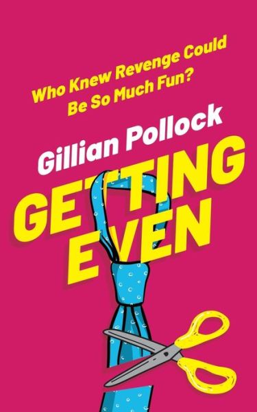 Cover for Gillian Pollock · Getting Even (Taschenbuch) (2021)